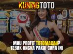 cara-profit-totomacau-kuningtoto