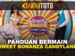 panduan-sweet-bonanza-candyland